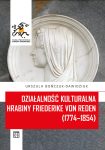 Okładka - Działalność kulturalna hrabiny Friederike von Reden (1774–1854)