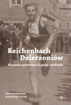 Okładka - Reichenbach / Dzierżoniów. Historia sportowych pasji i polityki