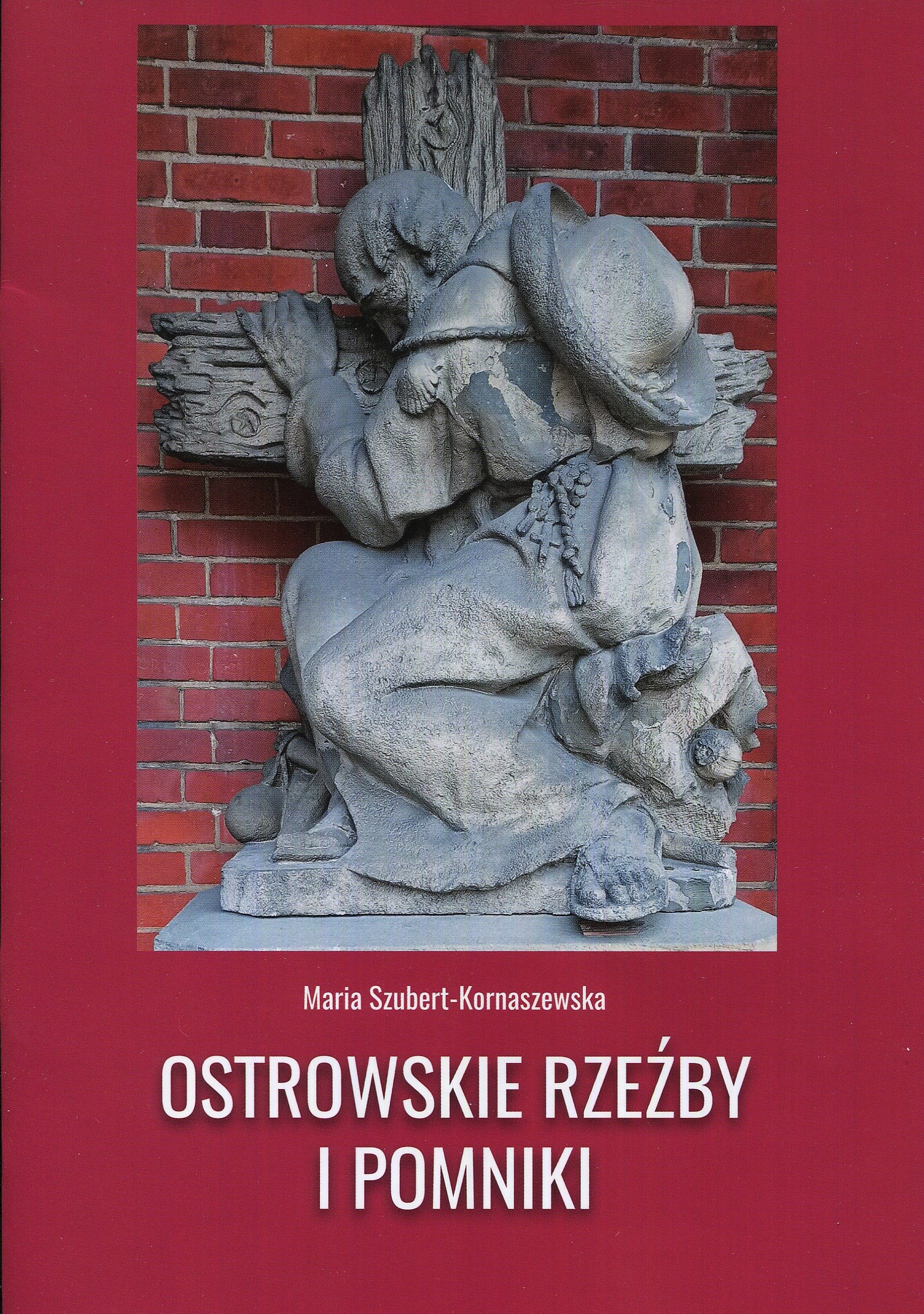 Okładka - Ostrowskie rzeźby i pomniki