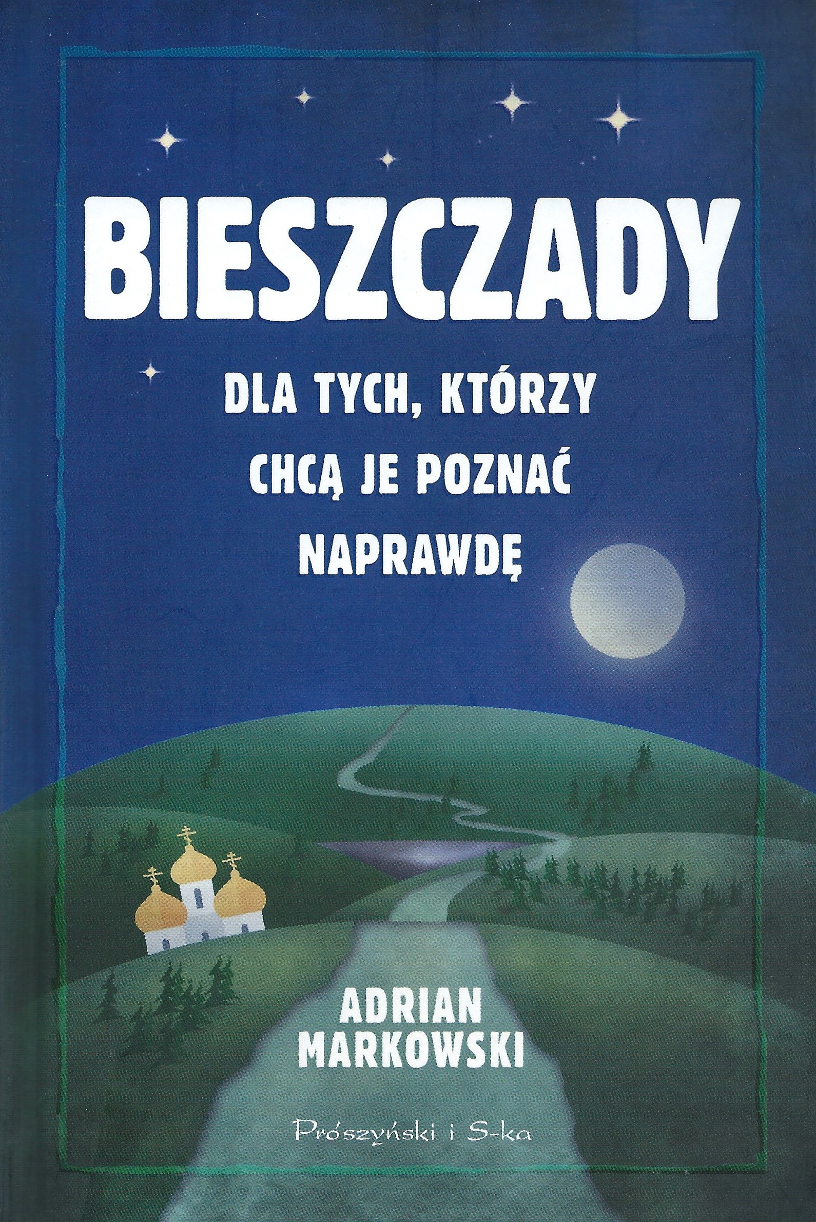 Okładka - Bieszczady dla tych, którzy chcą je poznać naprawdę