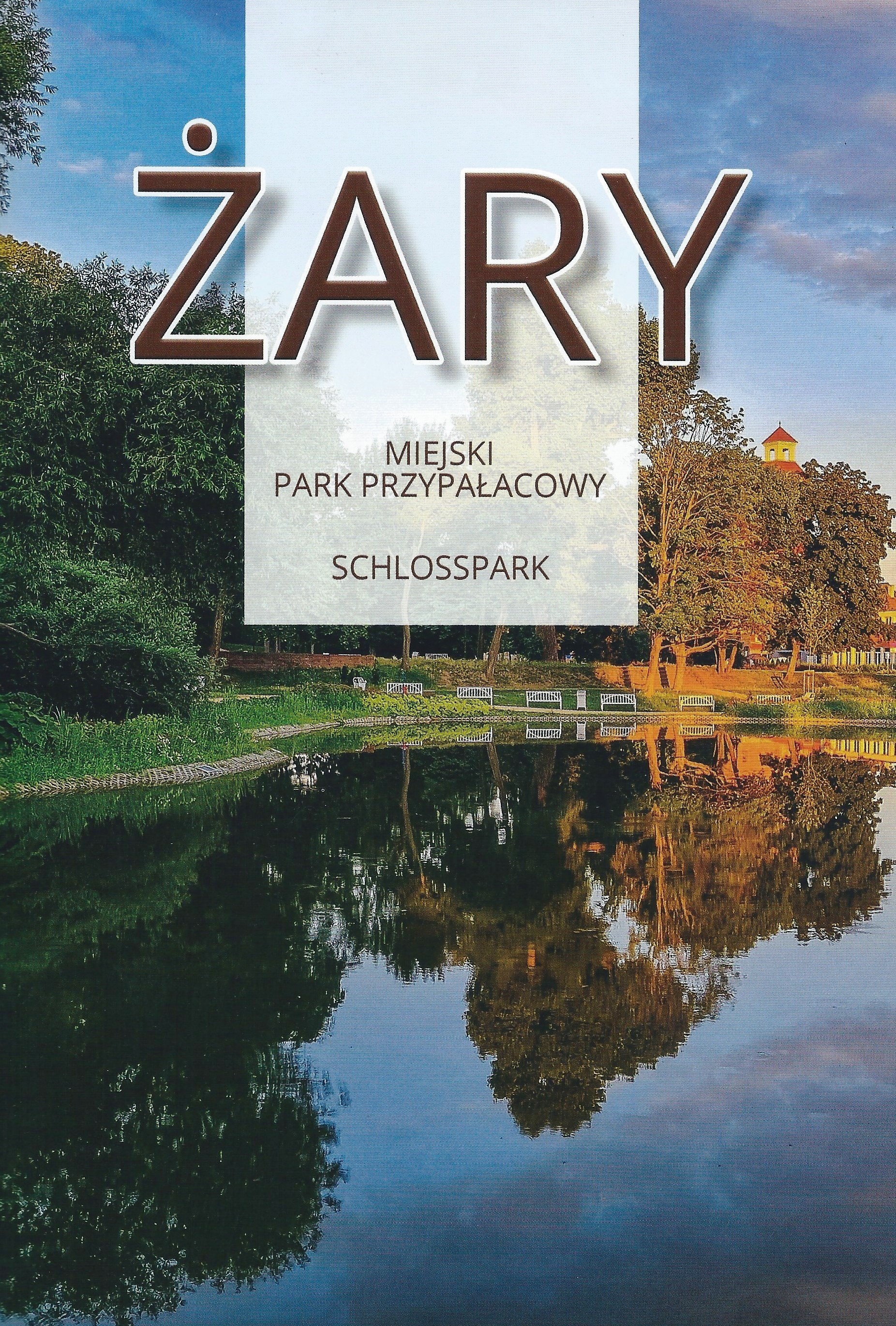 Okładka - Żary Miejski Par Przypałacowy SCHLOSSPARK