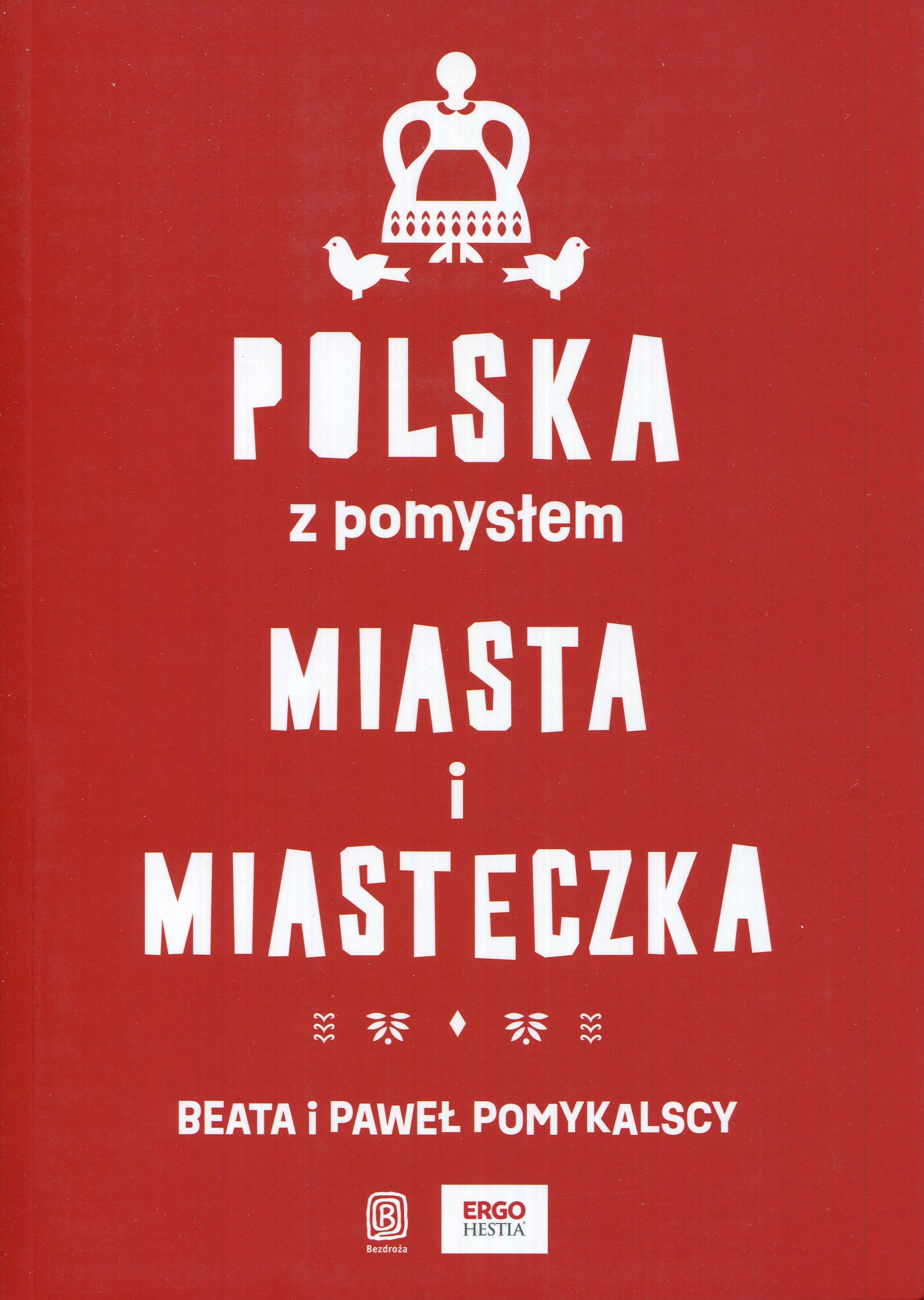 Okładka - Polska z pomysłem. Miasta i miasteczka