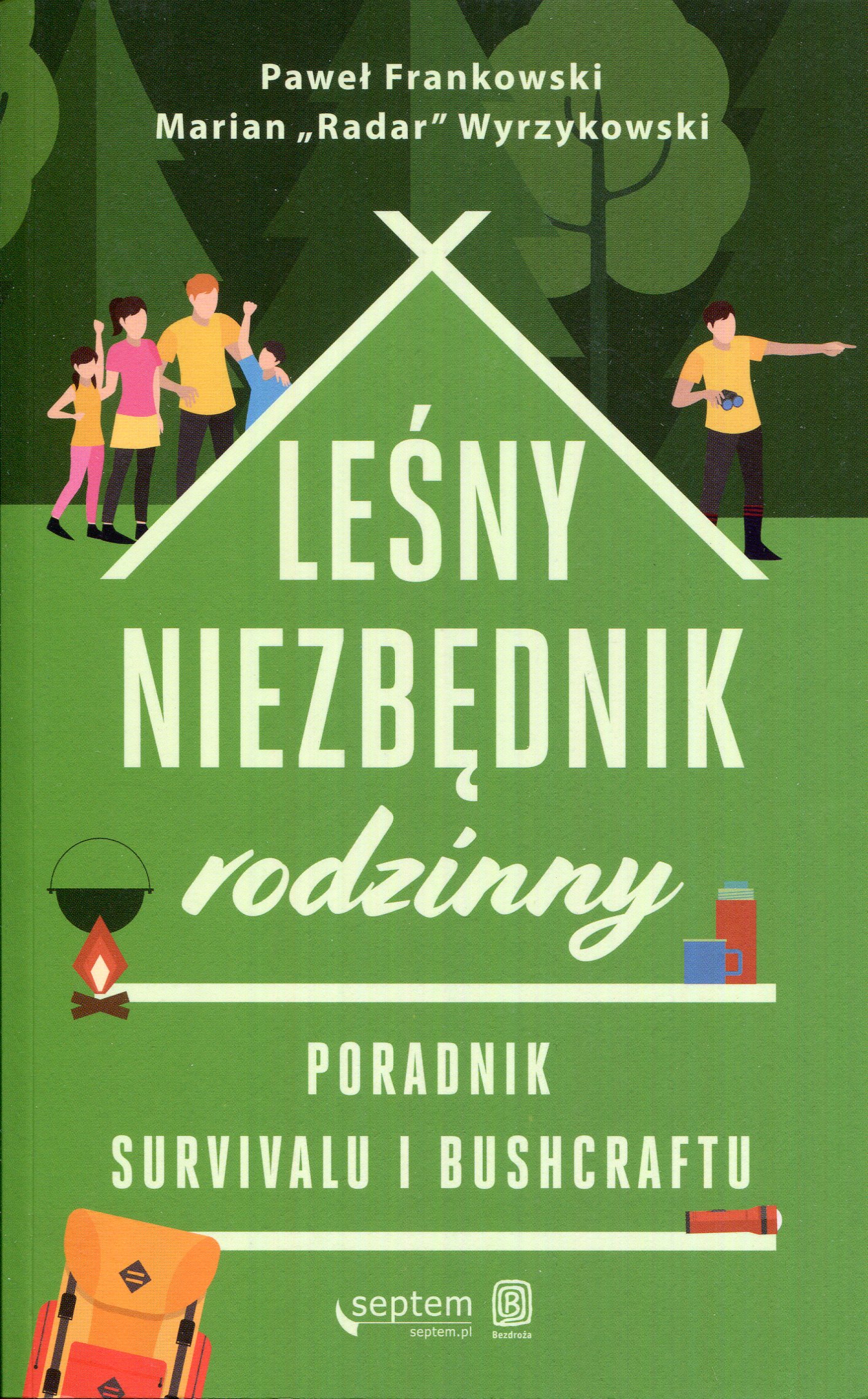 Okładka - Leśny niezbędnik rodzinny. Poradnik survivalu i bushcraftu