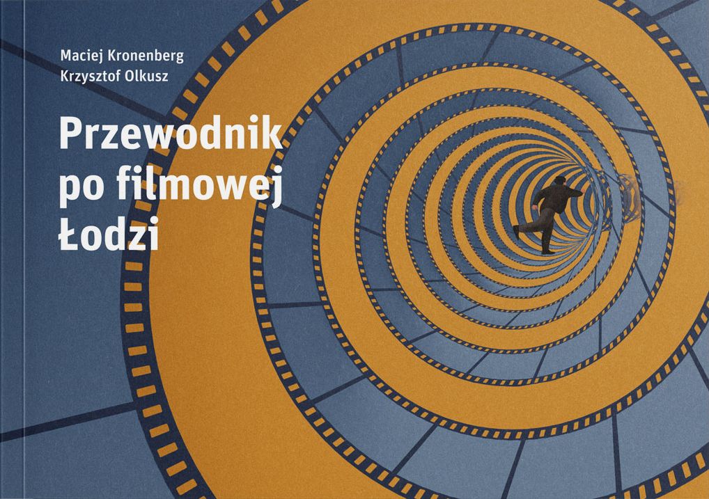 Okładka - Przewodnik po filmowej Łodzi